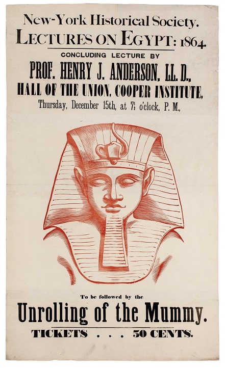 New-York Historical Society Lecture on Egypt, 1864: Concluding Lecture by Prof. Henry J. Anderson. Poster. New-York Historical Society Pictorial Archives, RG-5, Series IV, 2NW, Range 12A, Bay B, Drawer 10, F:1. Photography ©New-York Historical Society (http://nyhistory.org).